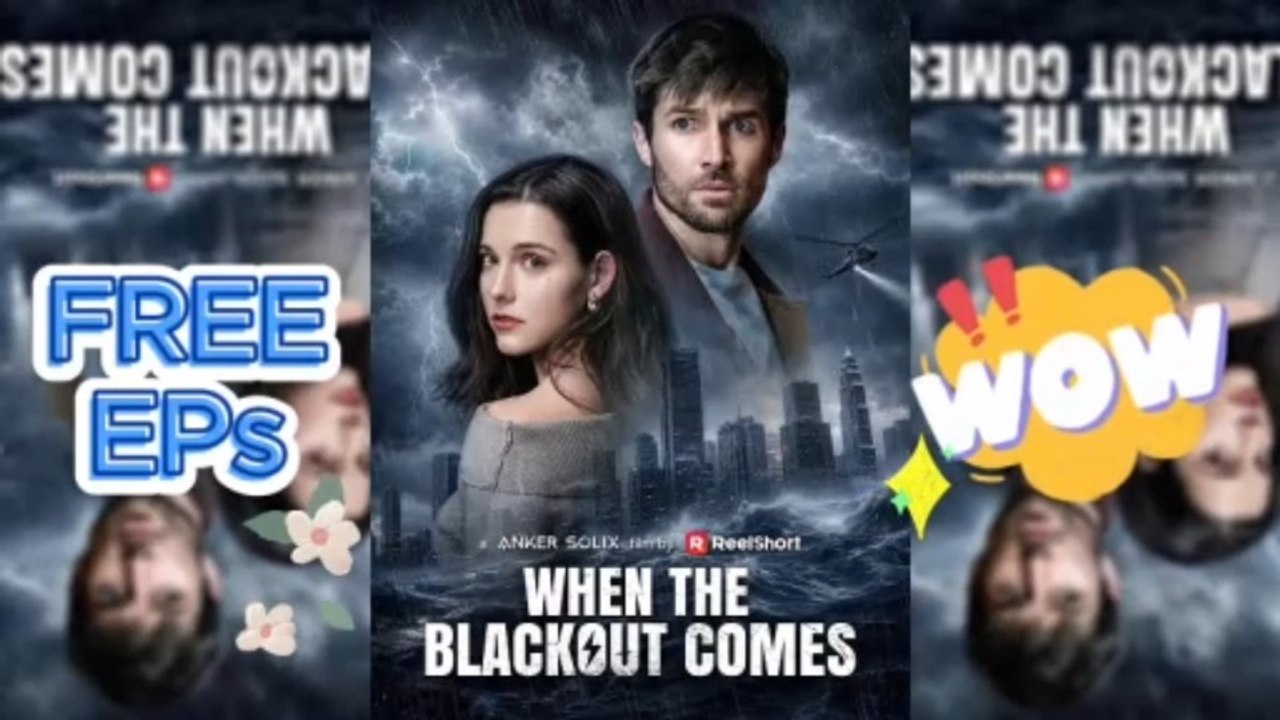 When The Black Out Comes🌪️🌧️  --- FREE HD MOVIE🛟