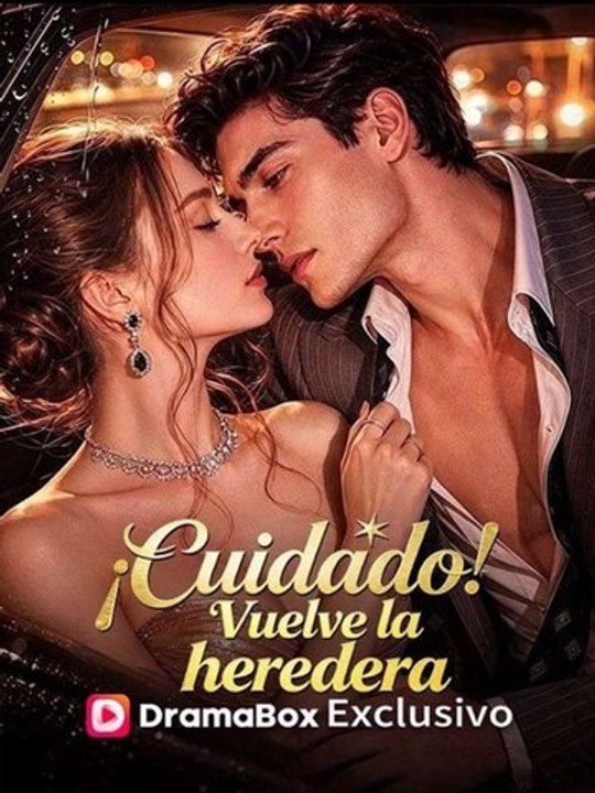 Doblado Cuidado Vuelve La Heredera Completo En Español - Exclusive Drama Premiere | Full HD