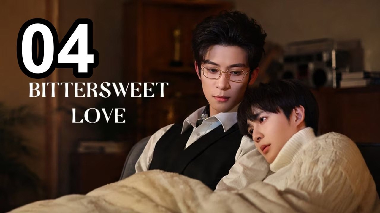 Bittersweet Love (2026) - Episode 4 English Sub | Asian Series EN SUB