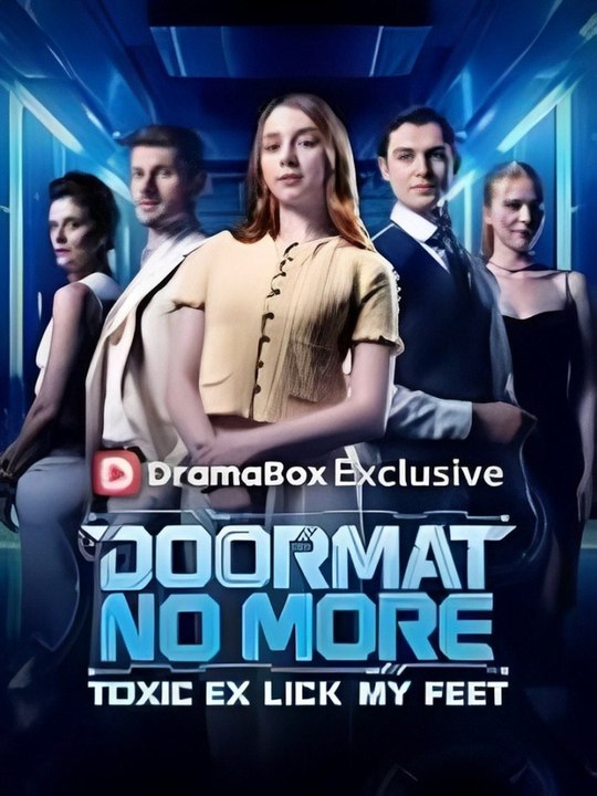 Doormat No More Toxic Ex Lick My Feet | Short Drama Full HD #ADB