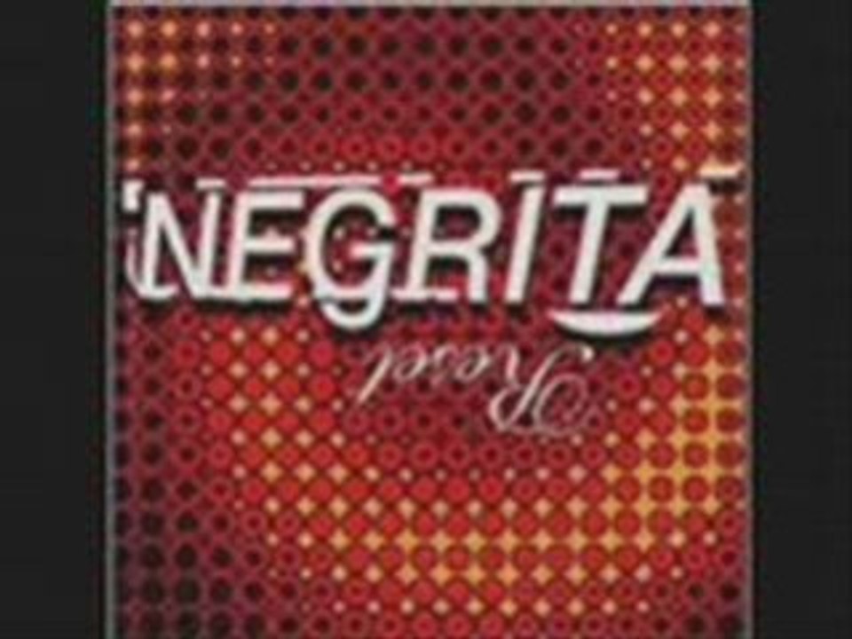 Negrita pardonne moi