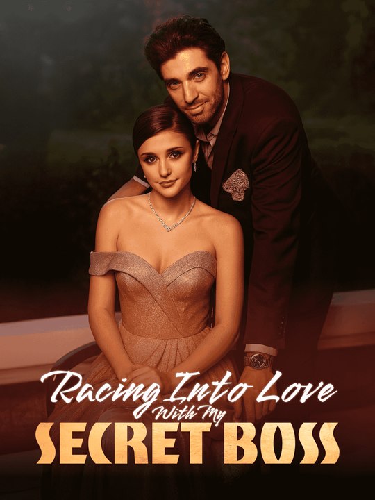 Racing into Love with My Secret Boss