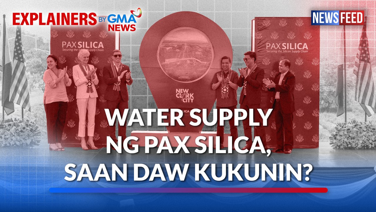 Water supply ng Pax Silica, saan daw kukunin? | GMA News Feed