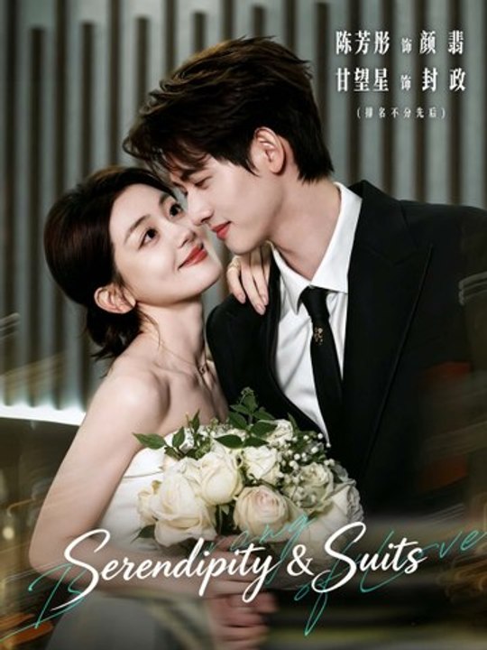 Serendipity & Suits | Full Series | Short Drama English