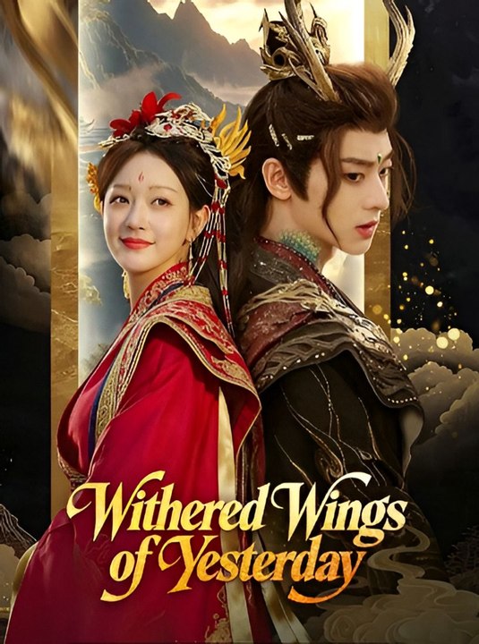 Withered Wings Of Yesterday-Drama FULL MOVIES ENGLISH SUB