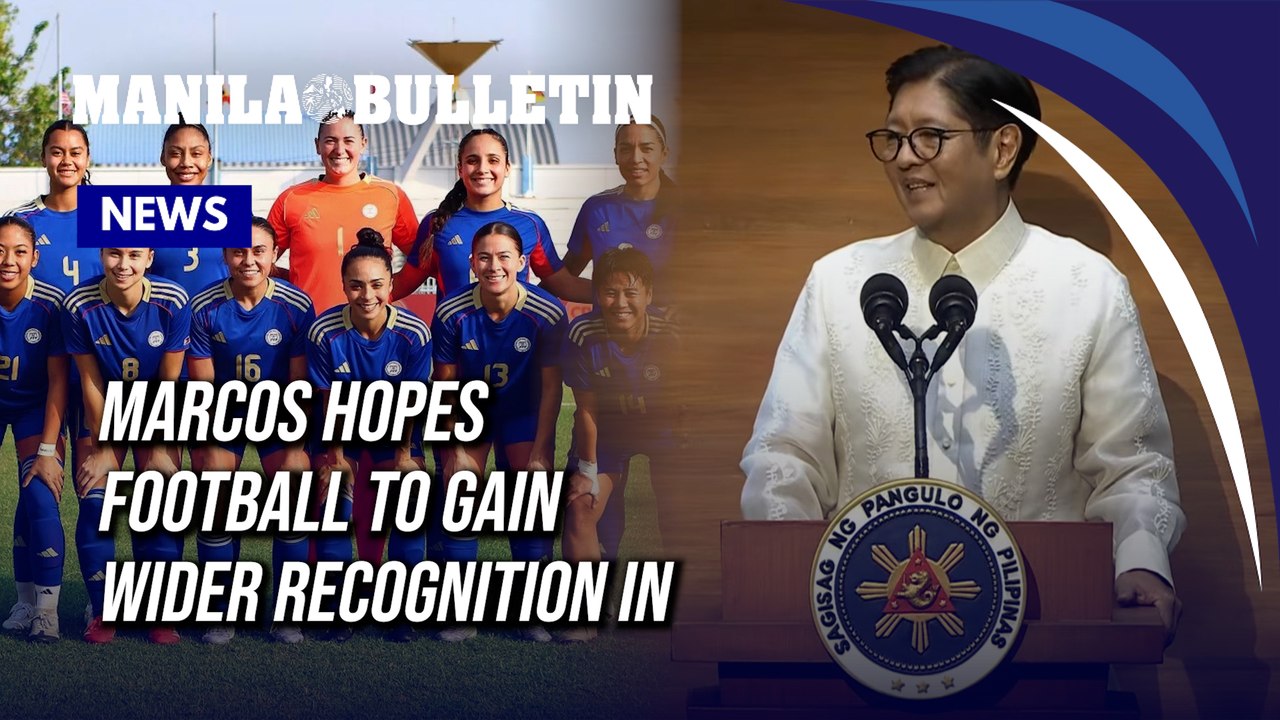 Marcos hopes football to gain wider recognition in PH sports