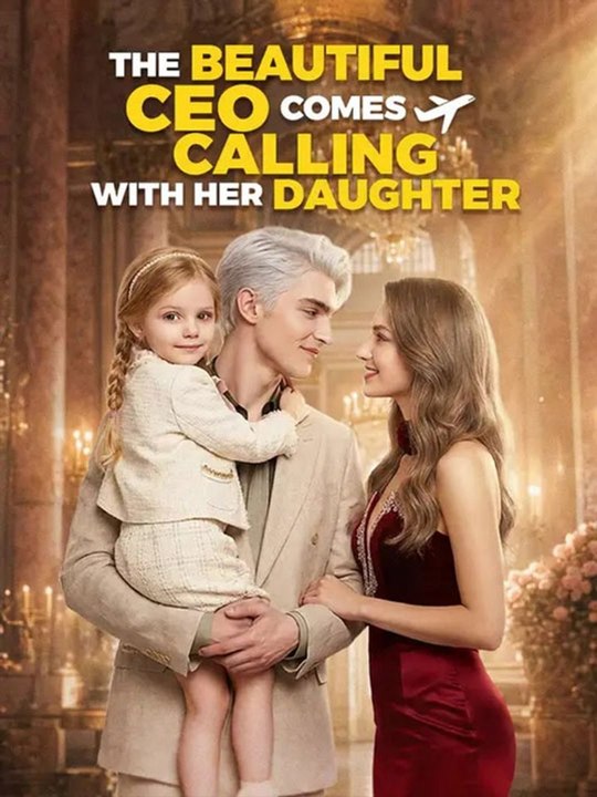 The Beautiful CEO Comes Calling with Her Daughter --- New Movie🔥🔥🔥FULL MOVIES ENGLISH SUB 2026