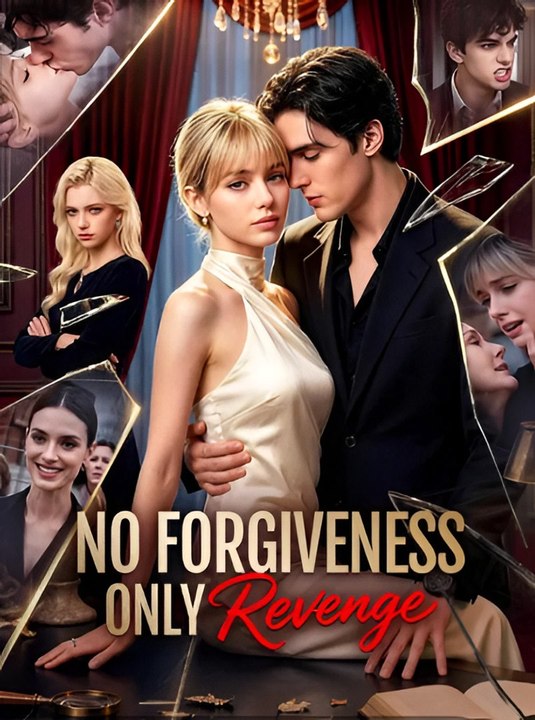 No Forgiveness Only Revenge-Drama FULL MOVIES ENGLISH SUB