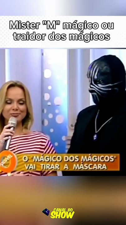 O dia que o Mister M tirou a máscara ao vivo