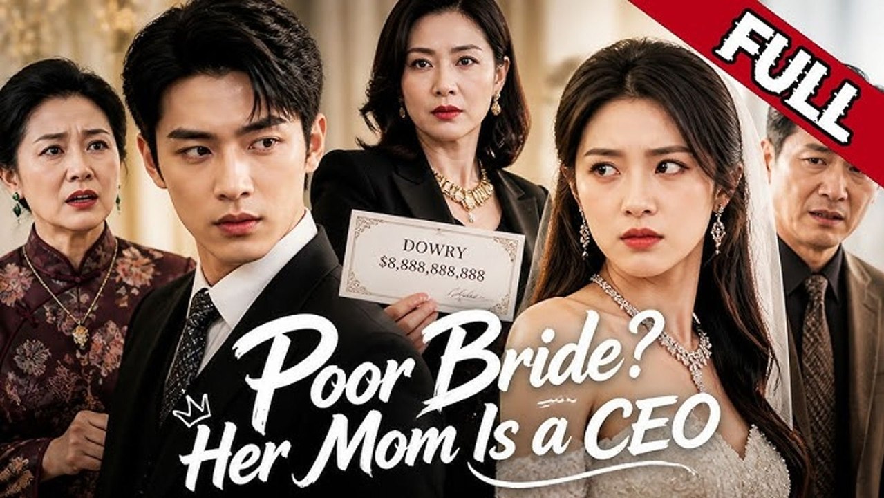 🔥 [BEST DRAMA 2026] 🔥 Poor Bride Her Mom Is a CEO - FULL