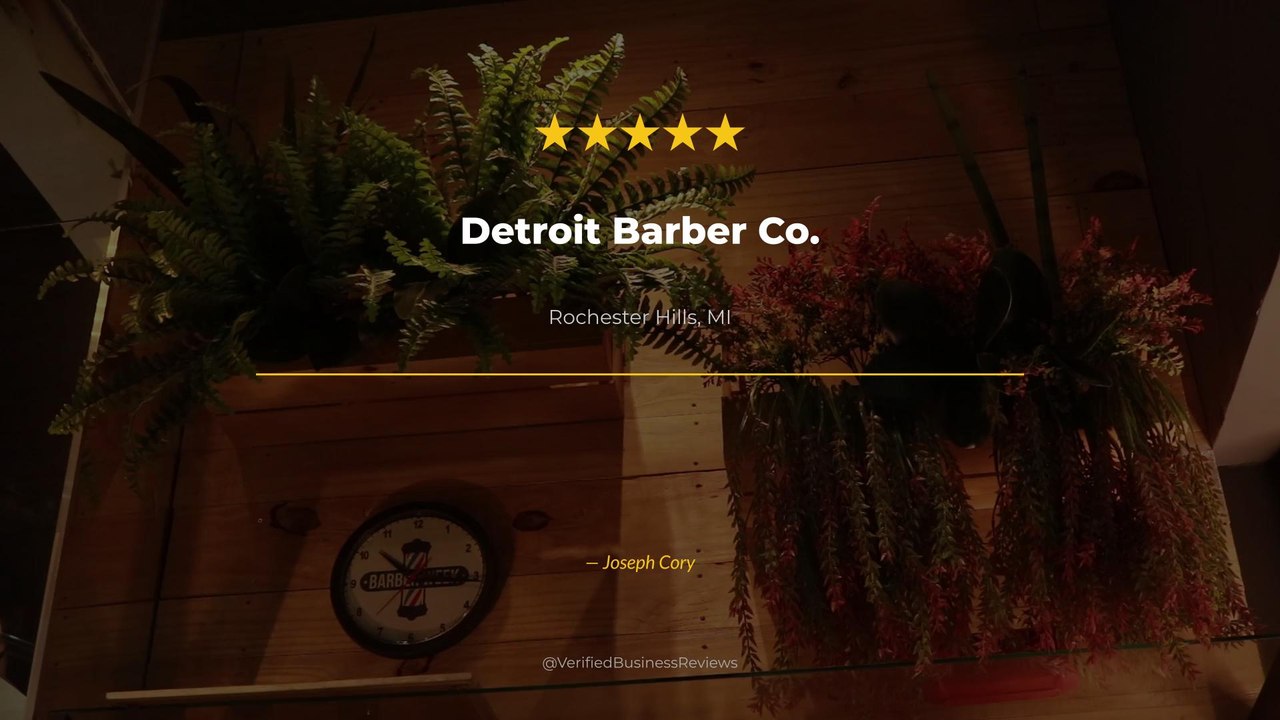 Joseph Cory reviews Detroit Barber Co. — Barbershop Review Rochester Hills, MI | 5★