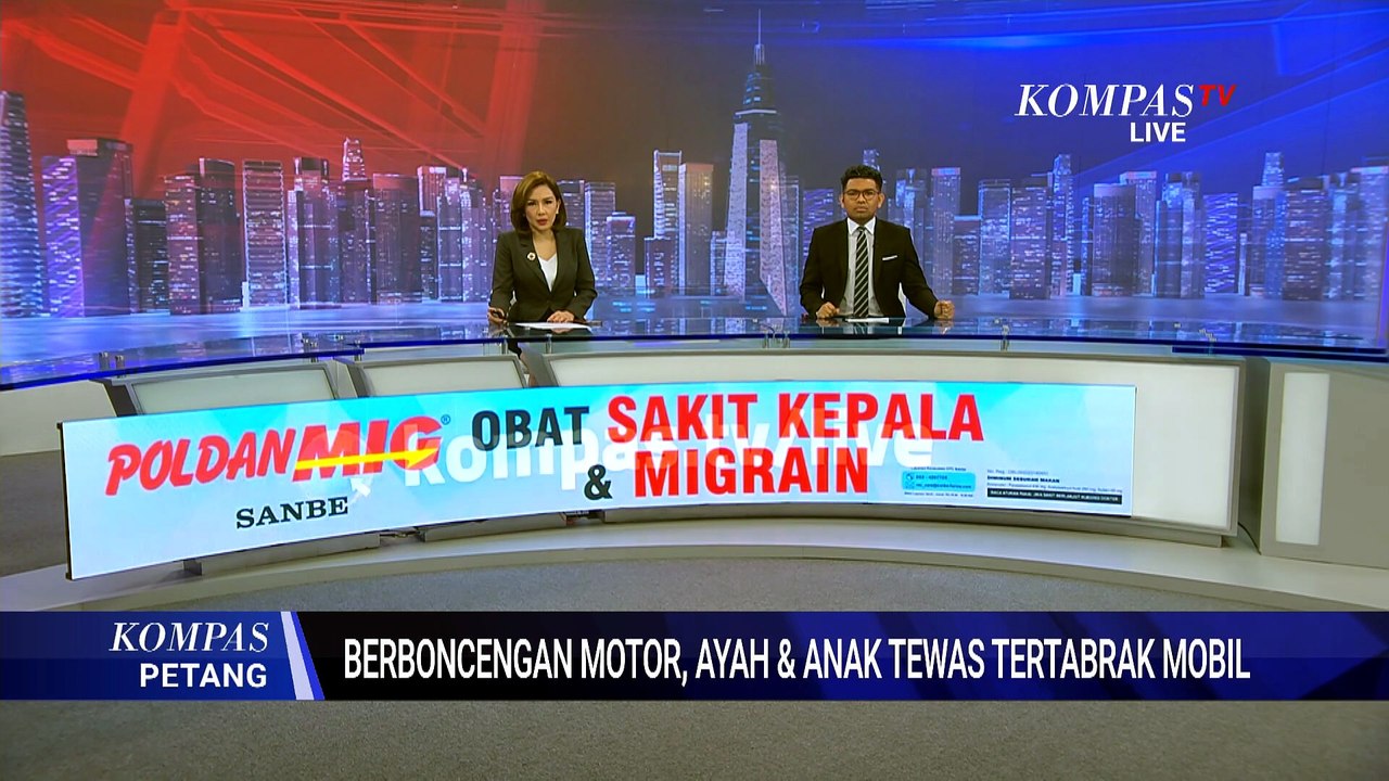 Hendak ke Sekolah, Ayah dan Anak Tewas Tertabrak Mobil di Cilegon | KOMPAS PETANG