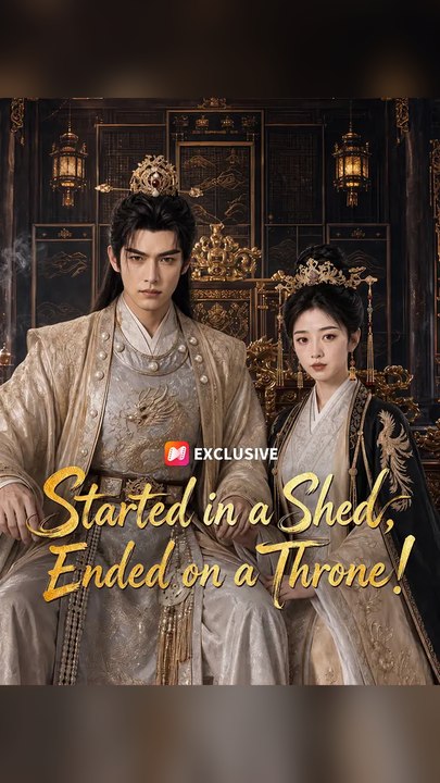 Started in a Shed, Ended on a Throne! #Ns - Exclusive FULL APP