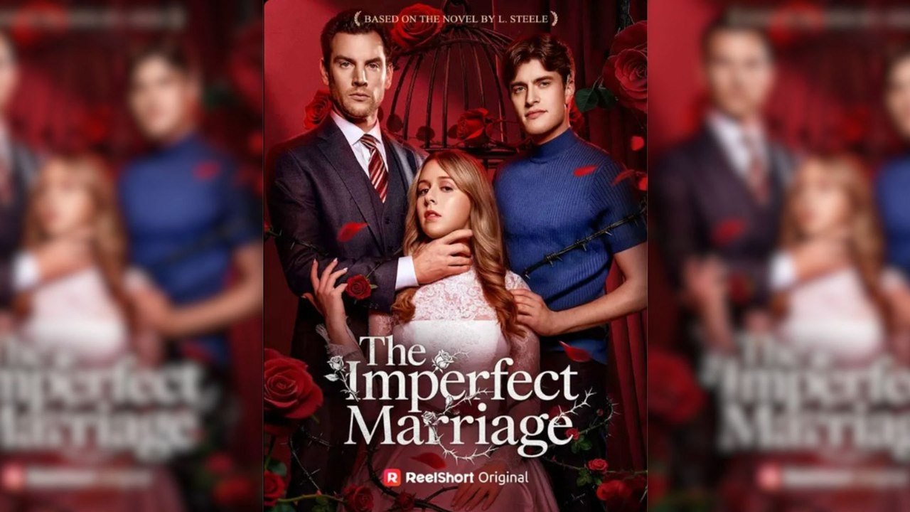The Imperfect Marriage Full Movie (Reel Drama)