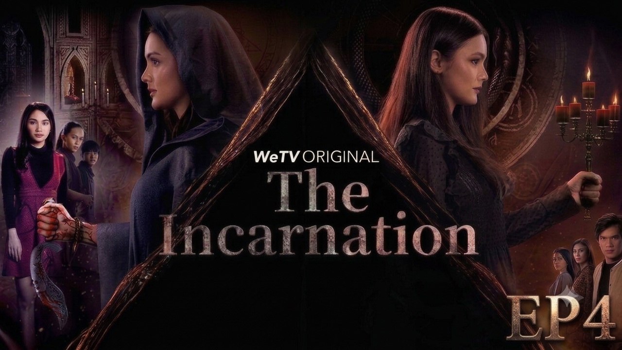 The Incarnation - WeTV (Episode 4)