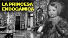 La trágica vida de la princesa más consanguínea de la historia