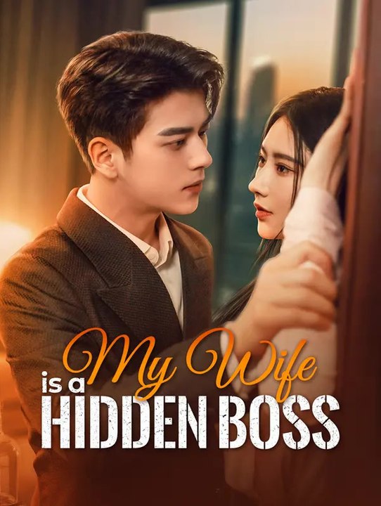 My Wife is a Hidden Boss | Série Completa | Short Drama Português