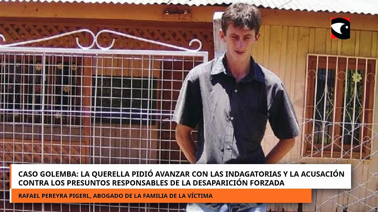 Caso Golemba, la querella pidió avanzar con las indagatorias contra los presuntos responsables