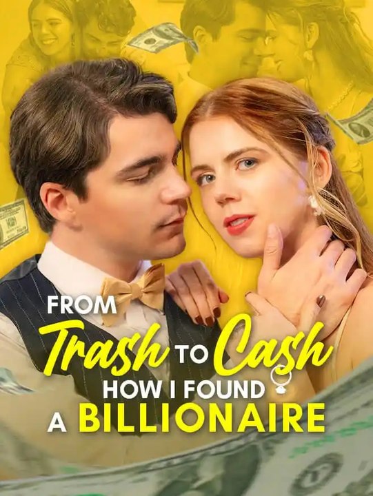 From Trash to Cash: How I Found a Billionaire Full EP (New Drama)