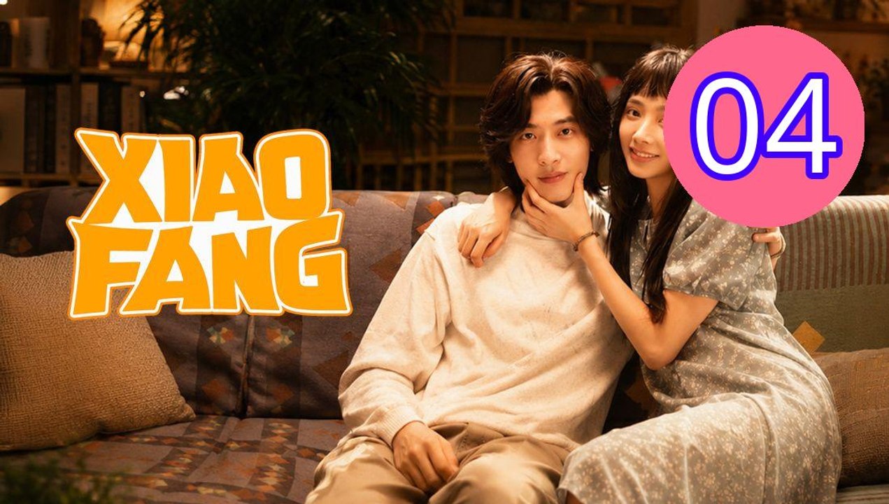 Xiao Fang Gets Married 2026 Episode 4 Engsub