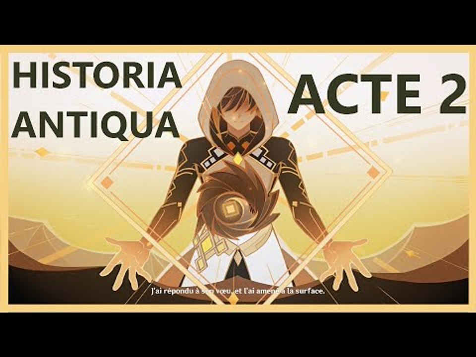 Genshin Impact FR | Quête Zhongli Acte 2 :  HISTORIA ANTIQUA - Plus qu'une simple pierre 1/2