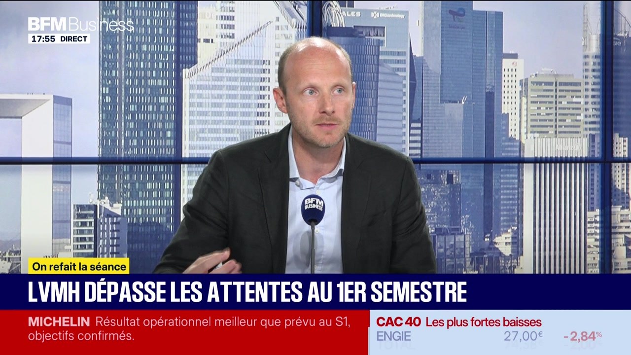 On refait la séance : LVMH dépasse les attentes au premier semestre - 27/07