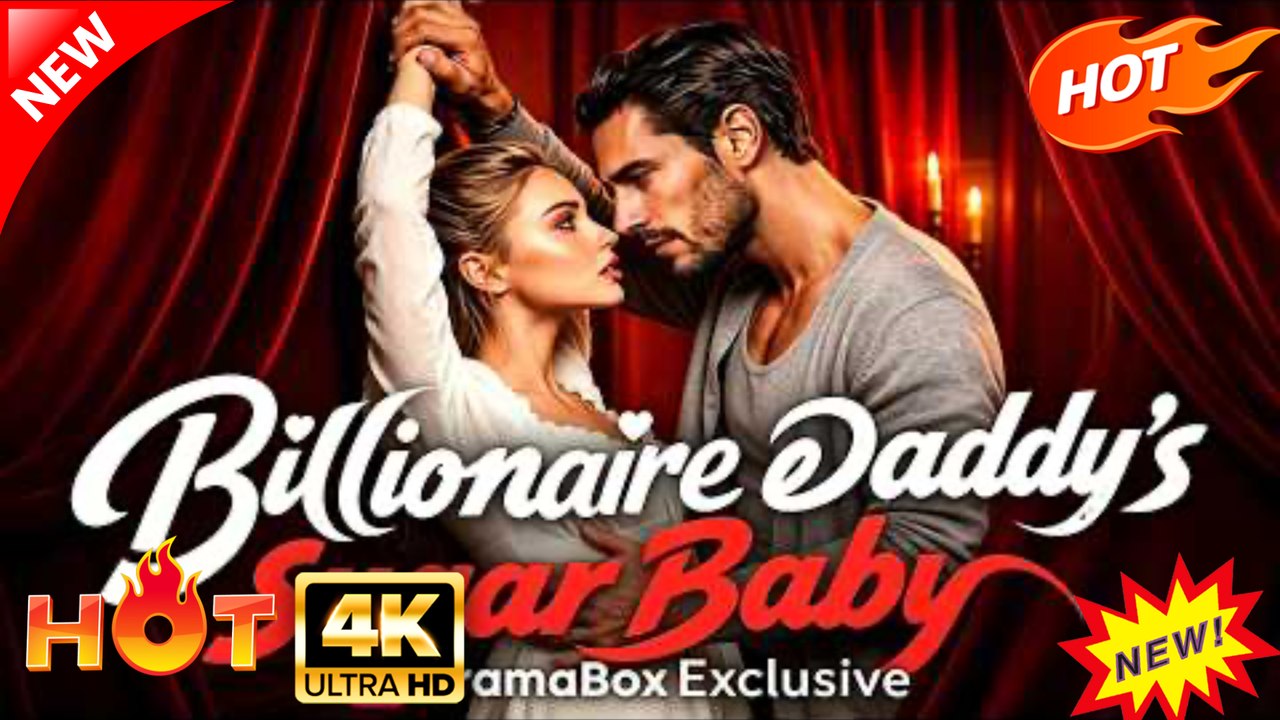 Billionaire Daddys Sugar Baby | Hot Drama Full Eng Sub
