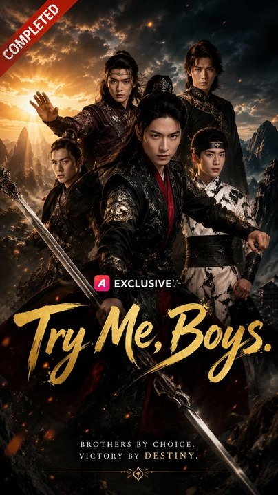 Try Me Boys- Full Drama Movie English Sub