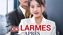 Des larmes après la révélation | Série Complète | Short Drama Français