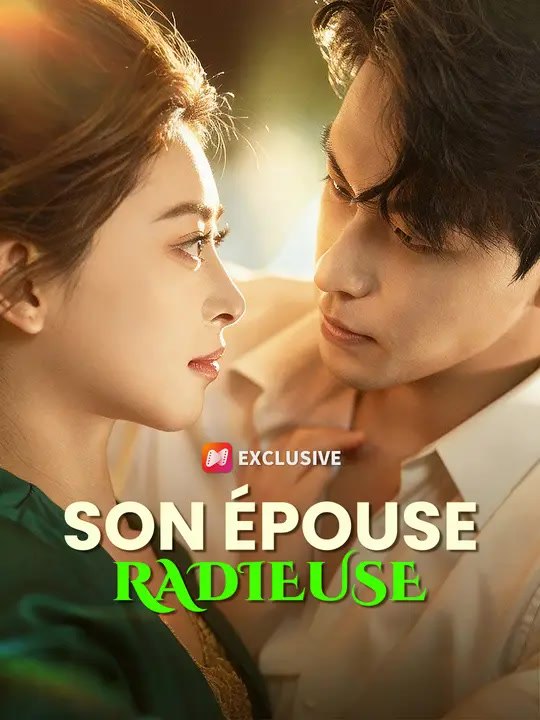 SON ÉPOUSE RADIEUSE | Série Complète | Short Drama Français