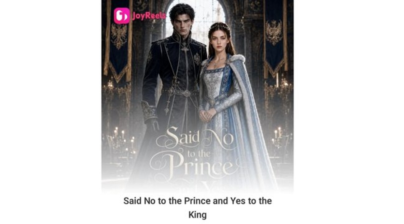 Said no the prince and yes to the king #fk - full movie
