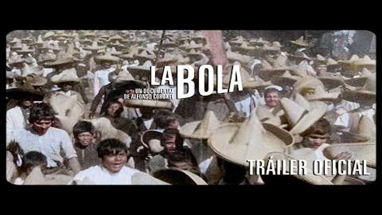 Primer Tráiler Oficial de 'La Bola'