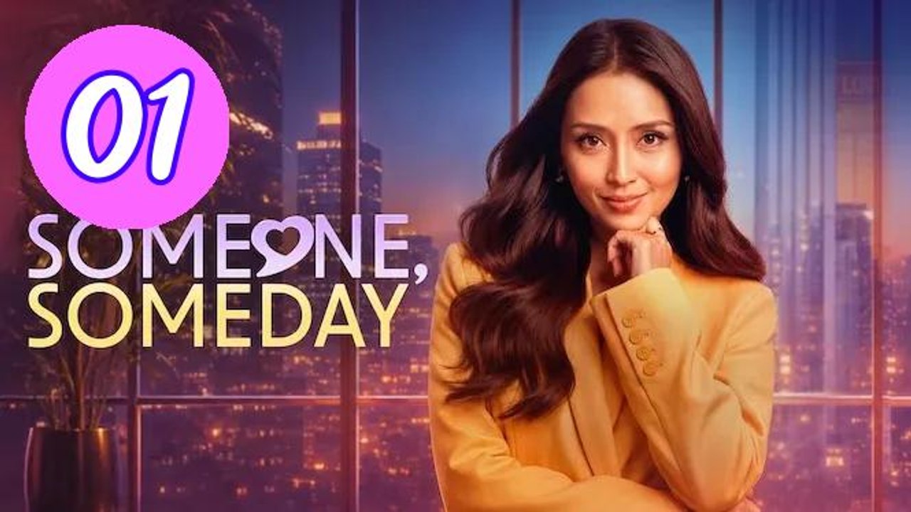 Someone Someday 2026 Episode 1 Engsub