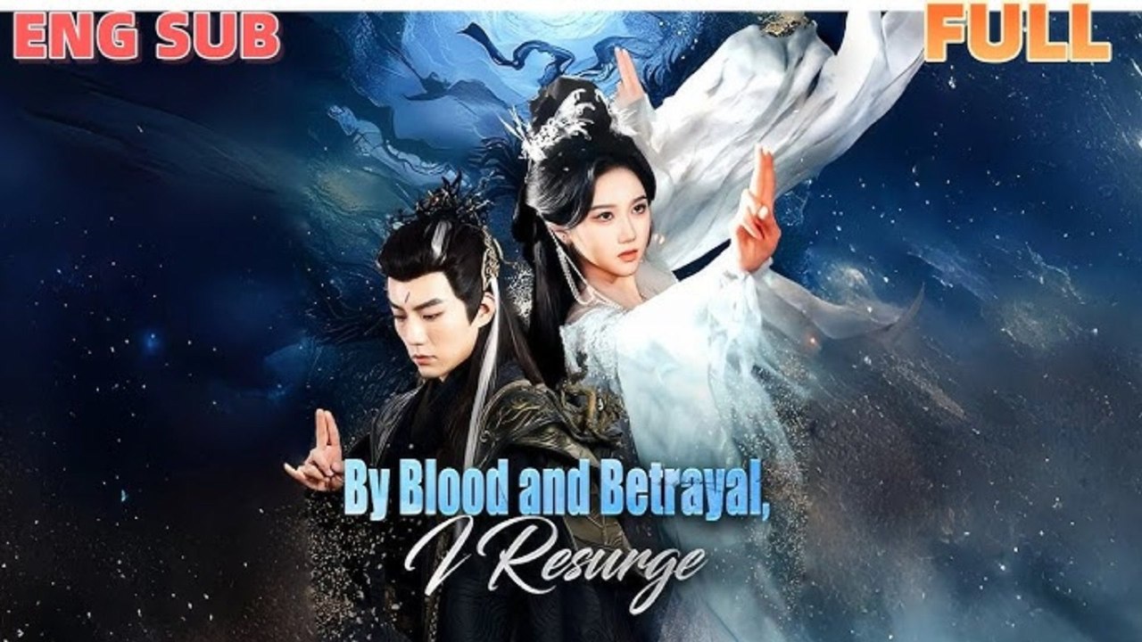 By Blood and Betrayal, I Resurge(DUBBED)