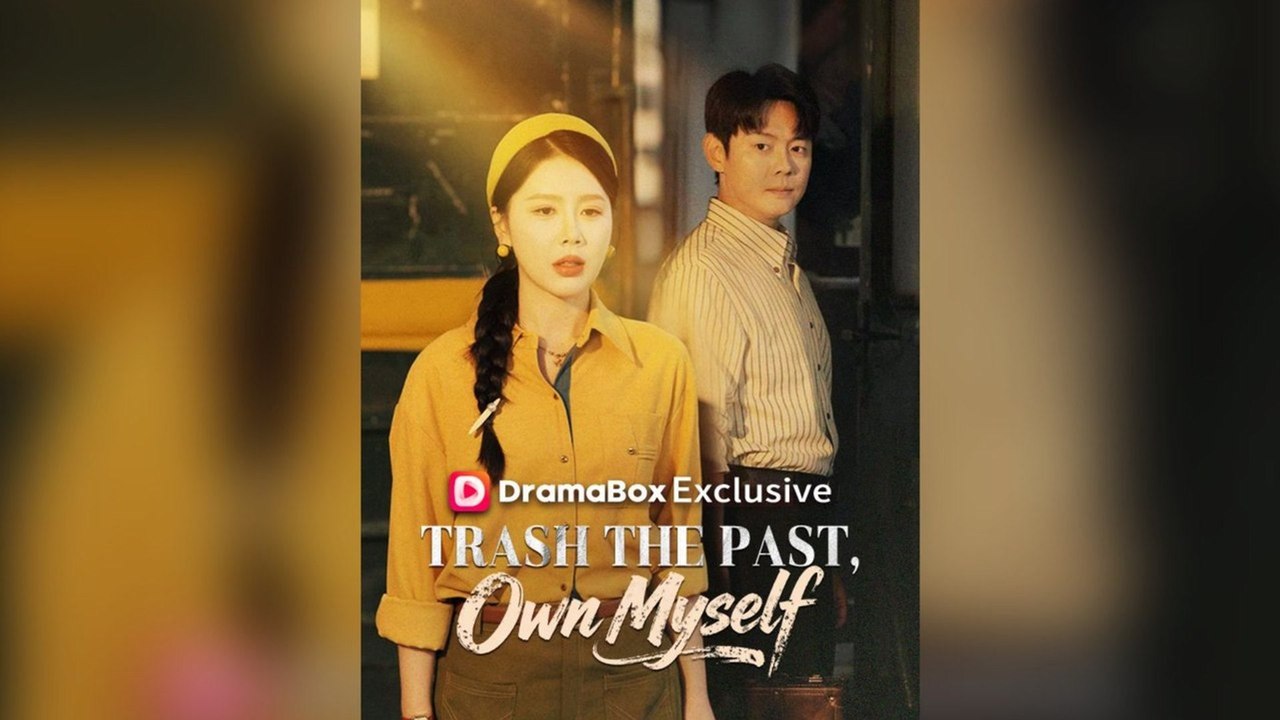 Trash The Past, Own Myself (Dubbed) Full Chinese Drama- Full EP