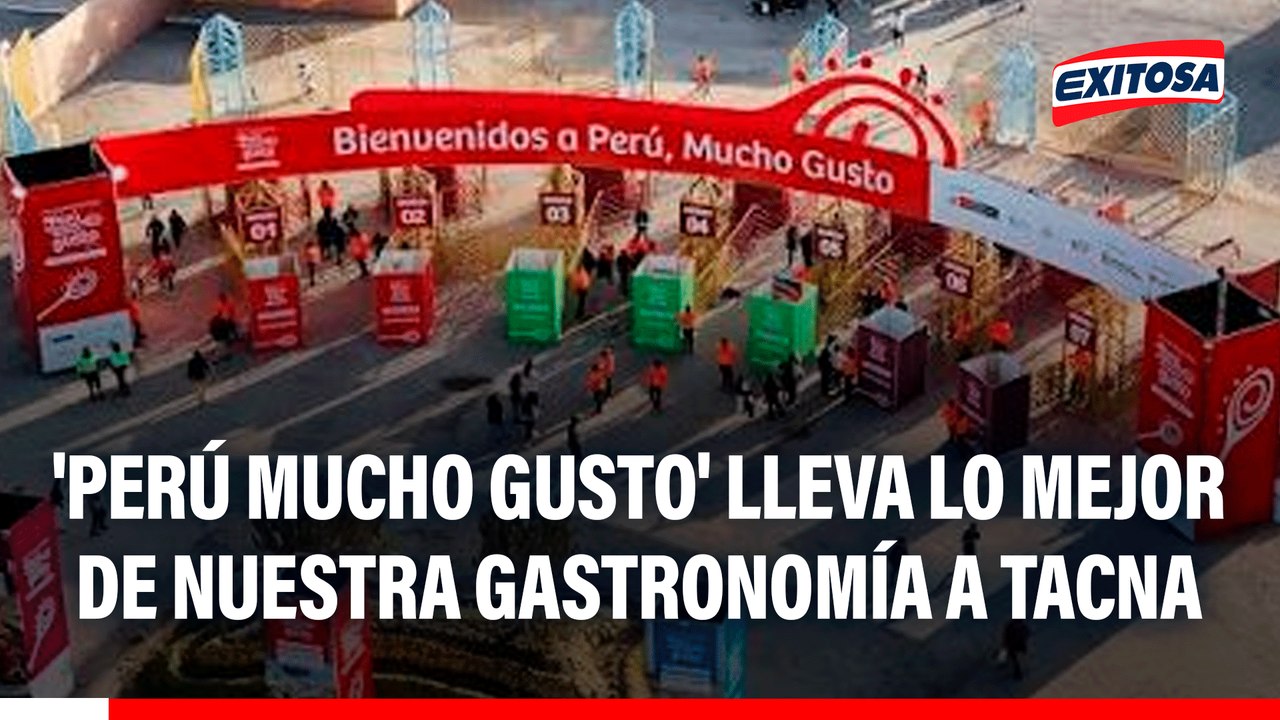 'Perú mucho gusto' lleva lo mejor de nuestra gastronomía a la región Tacna
