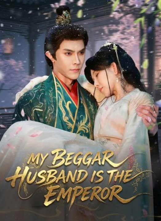 My Beggar Husband Is the Emperor | Full 70 Eps SD Drama 2026