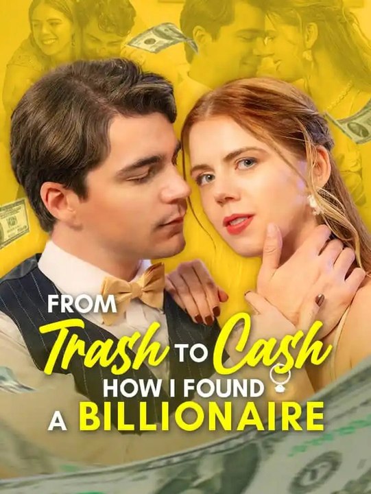 From Trash to Cash How I Found a Billionaire - ENGSUB