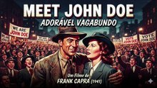 Adorável Vagabundo (Meet John Doe) Parte 2 | Filme Completo Legendado Clássico 1941