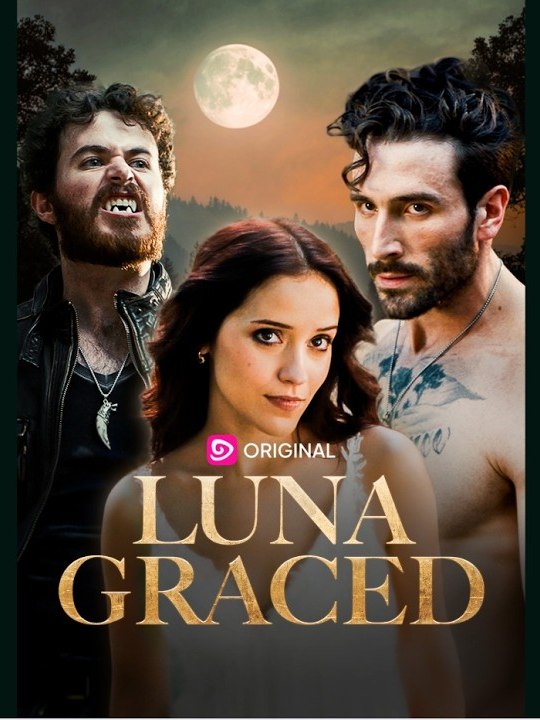 Luna Graced - Complete #drama #englishsub 🔥🔥