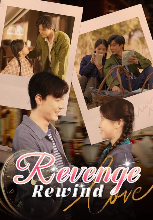 Rewind Revenge | Full Series | Short Drama English
