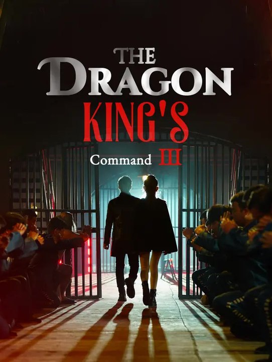 The Dragon King's Command Ⅲ | Komplette Serie | Short Drama Deutsch