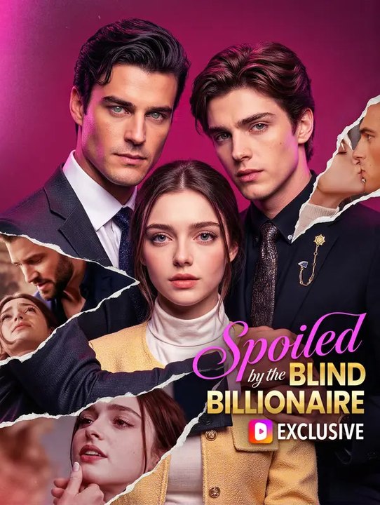 Spoiled by the blind billionaire | komplette serie | short drama deutsch