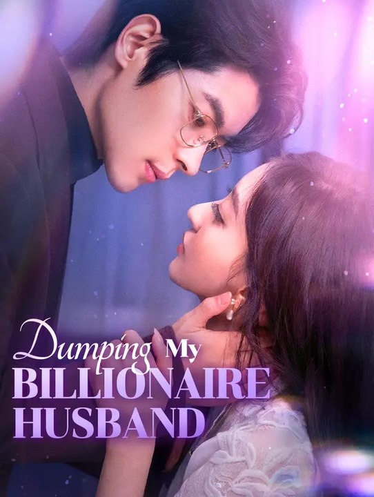 Dumping My Billionaire Husband(Dubbed) | Full Series | Short Drama English