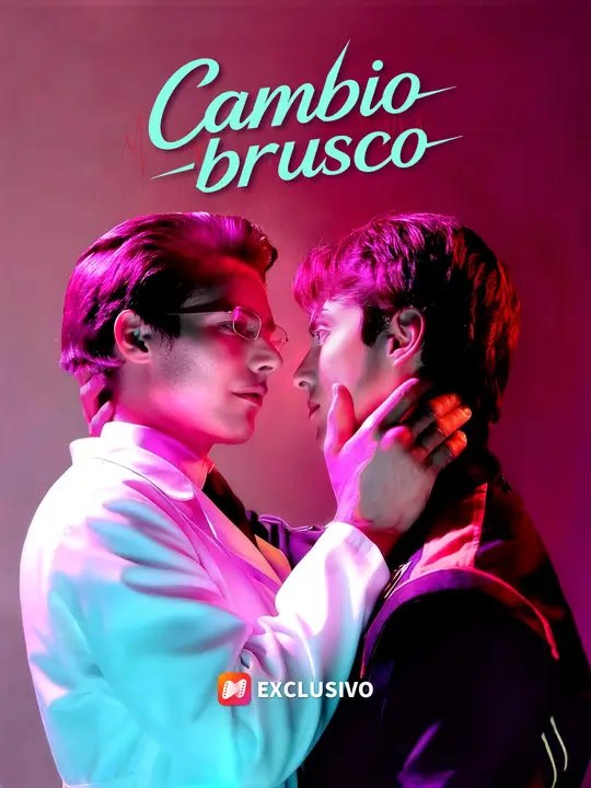 Cambio brusco | Serie Completa | Short Drama Español