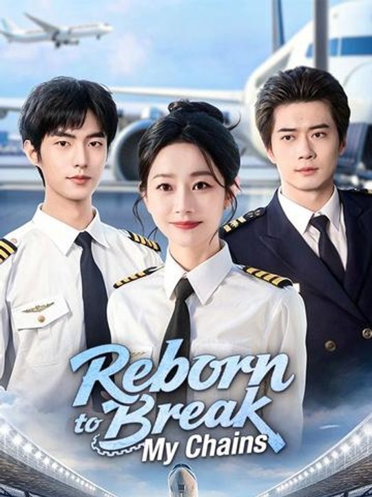 Reborn To Break My Chains - Ep - FULL ✅ | Full Short Drama | English Sub 2026