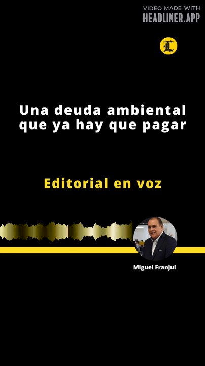 Editorial | Una deuda ambiental que ya hay que pagar