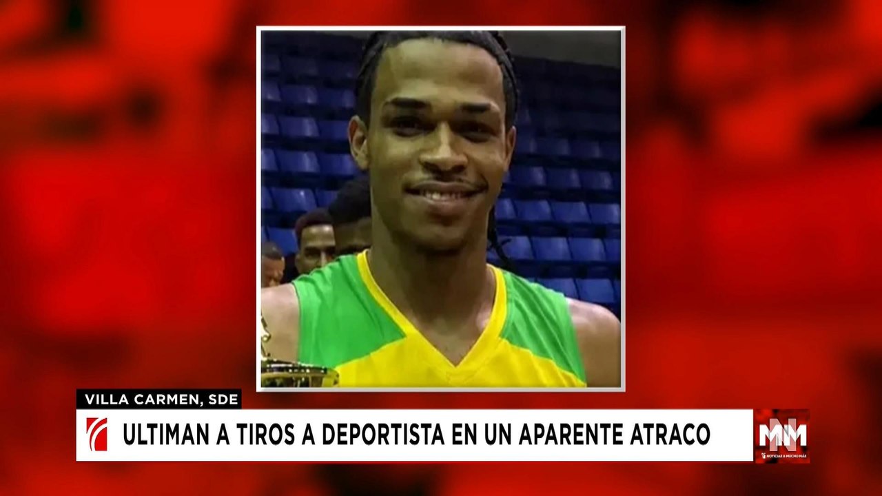 Matan a baloncestista en presento atraco en San Carlos | Noticias SIN y Mucho Más