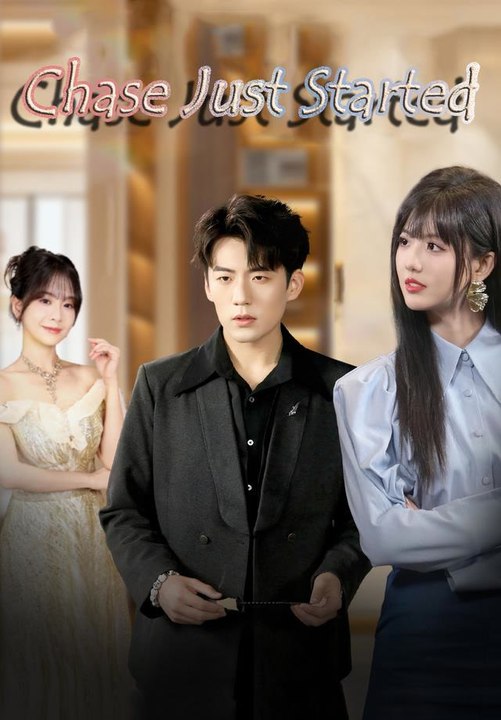 Chase Just Started | Full Series | Short Drama English