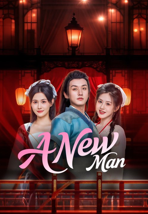 A New Man | Full Series | Short Drama English